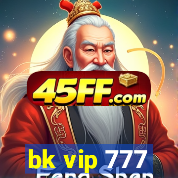 bk vip 777